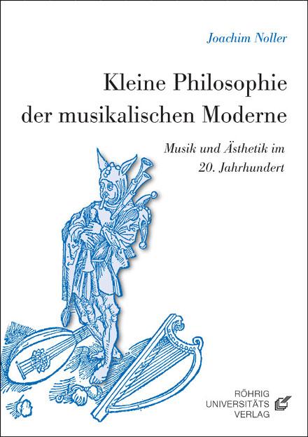 Cover-Bild Kleine Philosophie der musikalischen Moderne