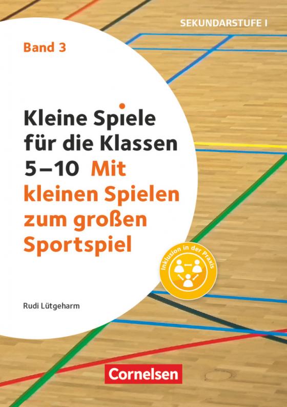 Cover-Bild Kleine Spiele für die Klassen 5-10 - Band 3