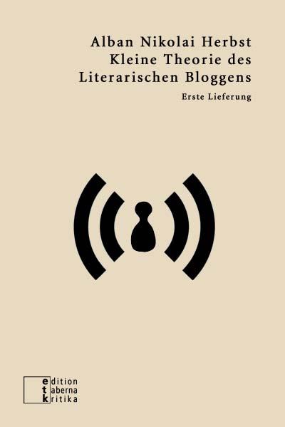 Cover-Bild Kleine Theorie des Literarischen Bloggens