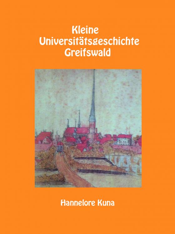 Cover-Bild Kleine Universitätsgeschichte Greifswald