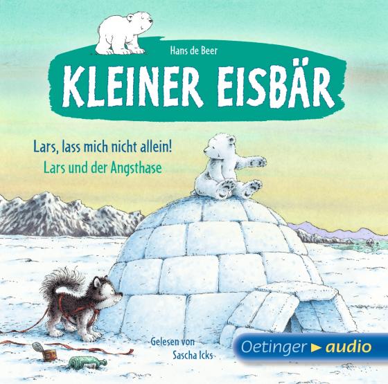 Cover-Bild Kleiner Eisbär. Lars, lass mich nicht allein! / Lars und der Angsthase