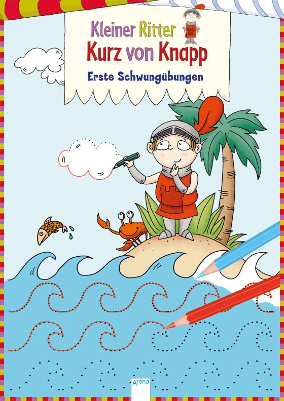 Cover-Bild Kleiner Ritter Kurz von Knapp. Erste Schwungübungen