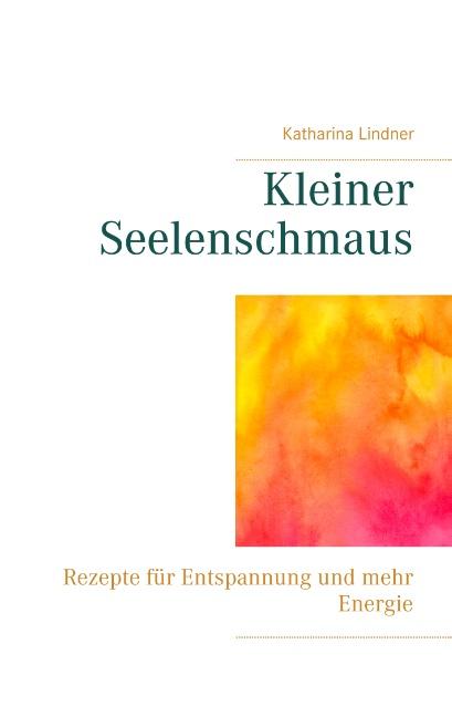 Cover-Bild Kleiner Seelenschmaus