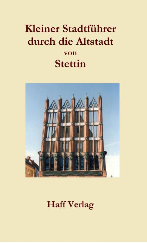 Cover-Bild Kleiner Stadtführer durch die Altstadt von Stettin