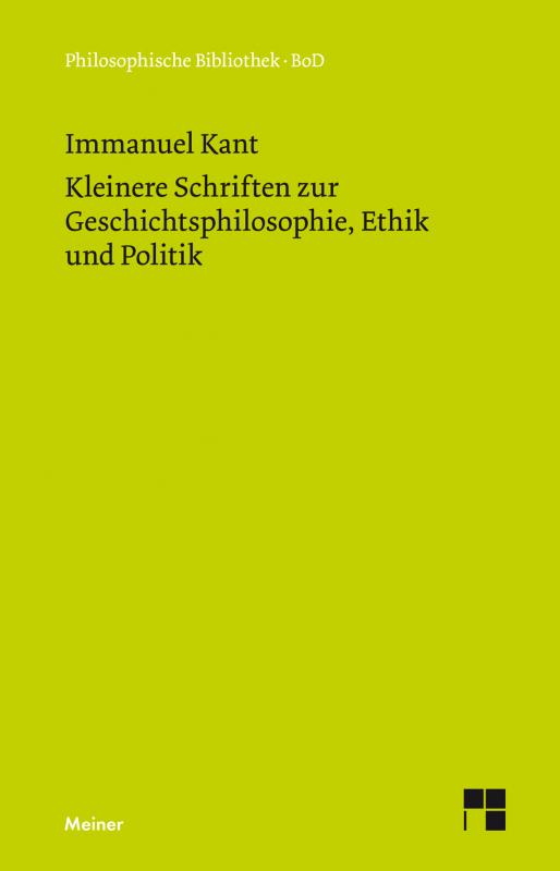 Cover-Bild Kleinere Schriften zur Geschichtsphilosophie, Ethik und Politik