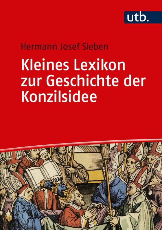 Cover-Bild Kleines Lexikon zur Geschichte der Konzilsidee