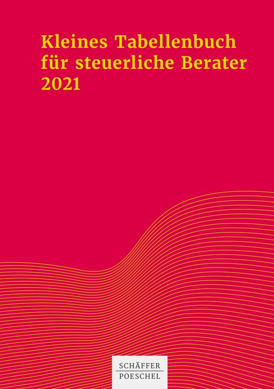 Cover-Bild Kleines Tabellenbuch für steuerliche Berater 2021