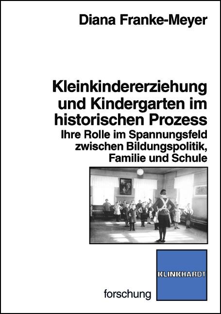 Cover-Bild Kleinkindererziehung und Kindergarten im historischen Prozess