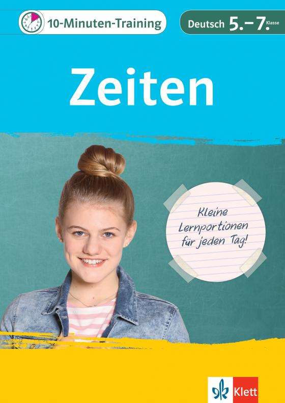 Cover-Bild Klett 10-Minuten-Training Deutsch Grammatik Zeiten 5. - 7. Klasse