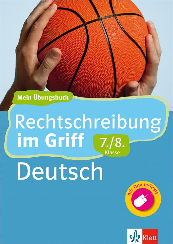 Cover-Bild Klett Rechtschreibung im Griff Deutsch 7./8. Klasse