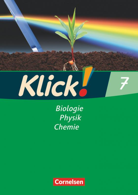 Cover-Bild Klick! Biologie, Physik, Chemie - Ausgabe 2007 - Band 7