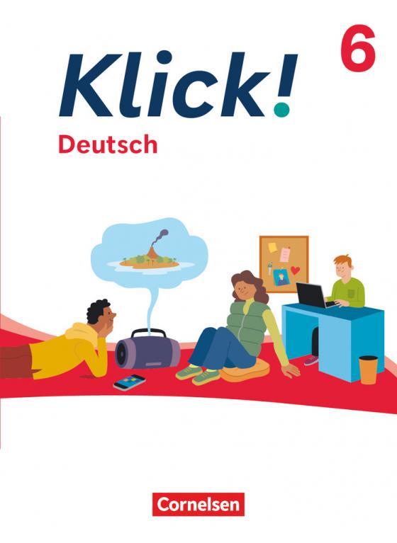 Cover-Bild Klick! - Fächerübergreifendes Lehrwerk für Lernende mit Förderbedarf - Deutsch - Ausgabe ab 2024 - 6. Schuljahr