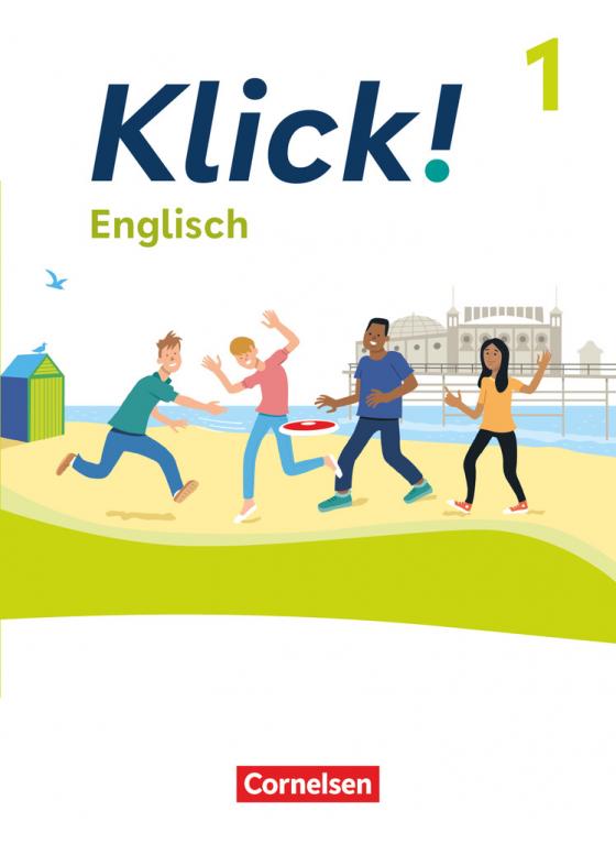 Cover-Bild Klick! - Fächerübergreifendes Lehrwerk für Lernende mit Förderbedarf - Englisch - Ausgabe ab 2023 - Band 1: 5. Schuljahr