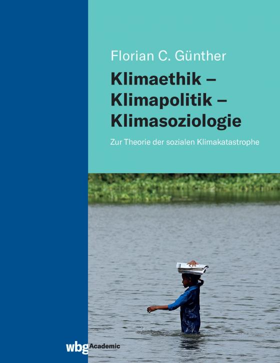 Cover-Bild Klimaethik – Klimapolitik – Klimasoziologie
