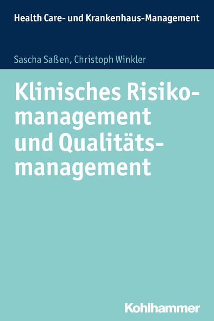 Cover-Bild Klinisches Risikomanagement und Qualitätsmanagement