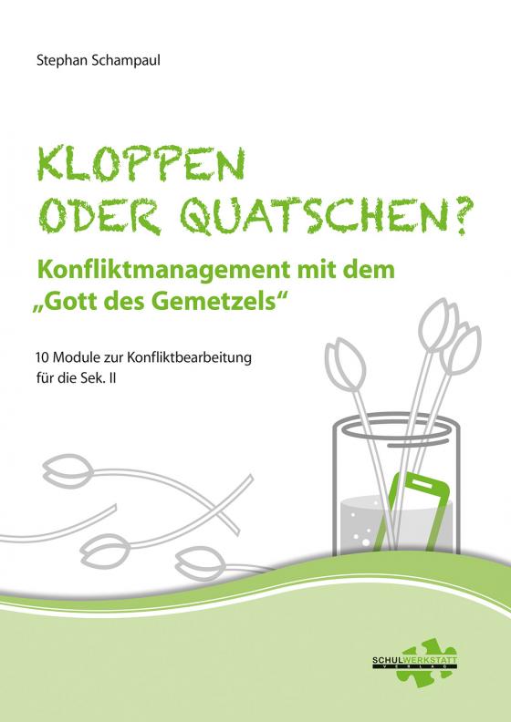 Cover-Bild Kloppen oder quatschen? Konfliktmanagement mit dem „Gott des Gemetzels“