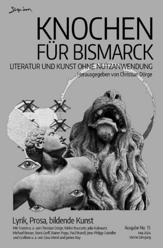 Cover-Bild Knochen für Bismarck No. 13 - Literatur und Kunst ohne Nutzanwendung