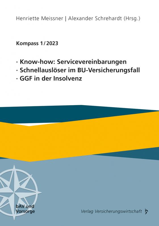 Cover-Bild Know-how: Servicevereinbarungen, Schnellauslöser im BU-Versicherungsfall, GGF in der Insolvenz