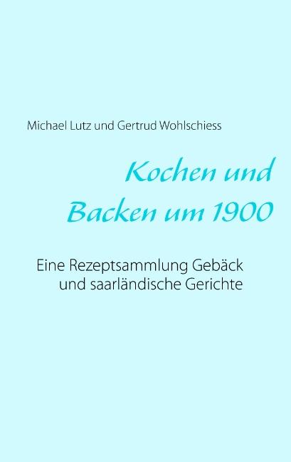 Cover-Bild Kochen und backen um 1900