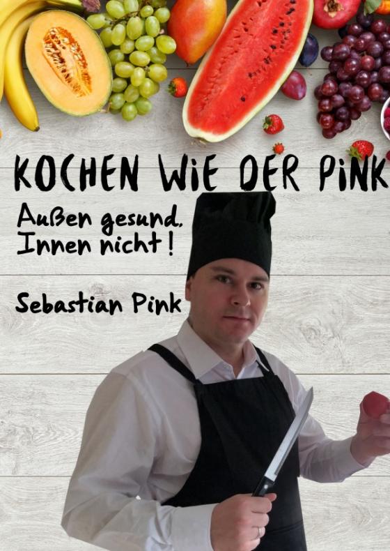 Cover-Bild Kochen wie der Pink (HARDCOVER-VERSION)