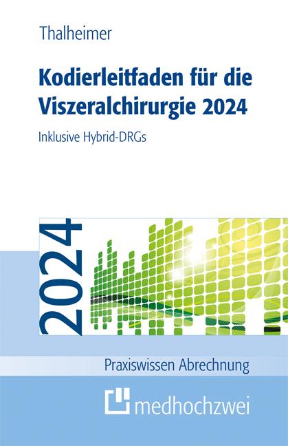 Cover-Bild Kodierleitfaden für die Viszeralchirurgie 2024