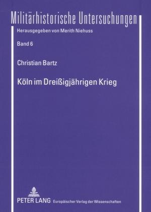Cover-Bild Köln im Dreißigjährigen Krieg