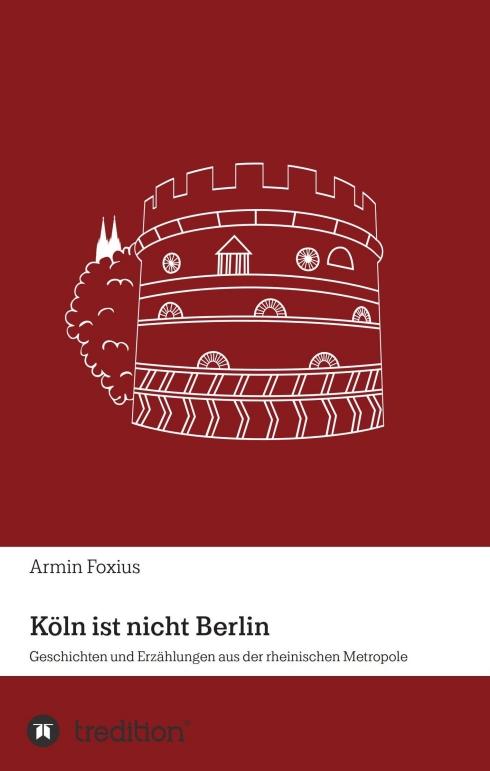 Cover-Bild Köln ist nicht Berlin