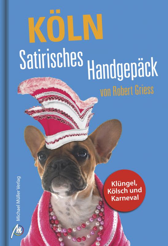 Cover-Bild Köln Satirisches Handgepäck