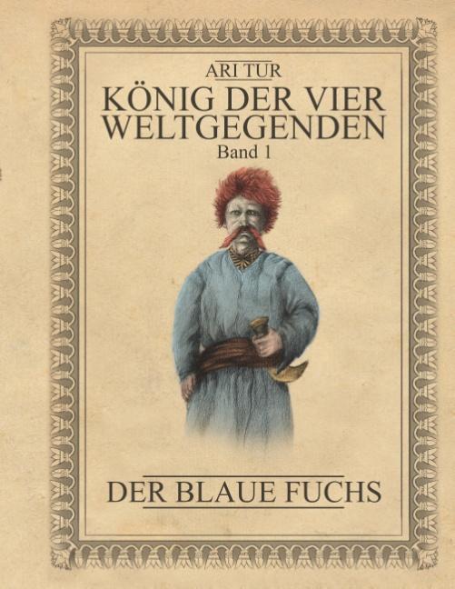 Cover-Bild König der vier Weltgegenden - Band 1