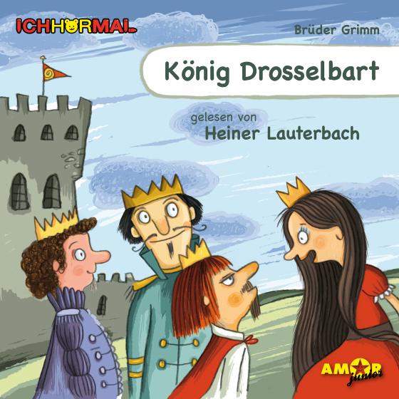 Cover-Bild König Drosselbart gelesen von Heiner Lauterbach - ICHHöRMAL