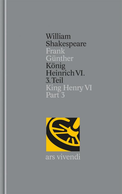 Cover-Bild König Heinrich VI. 3. Teil / King Henry VI Part 3 (Shakespeare Gesamtausgabe, Band 30) - zweisprachige Ausgabe