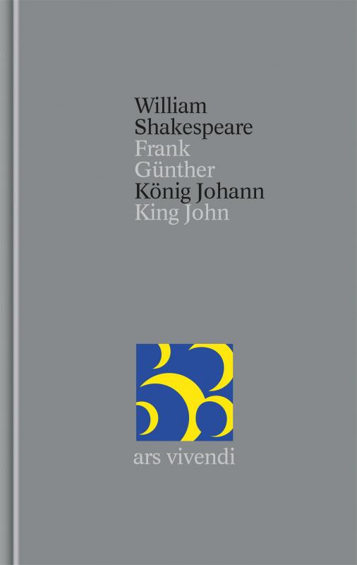 Cover-Bild König Johann / King John (Shakespeare Gesamtausgabe, Band 34) - zweisprachige Ausgabe