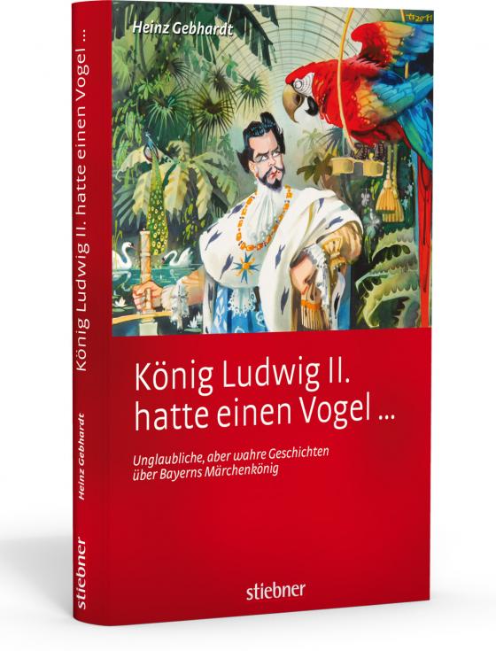 Cover-Bild König Ludwig II hatte einen Vogel ...