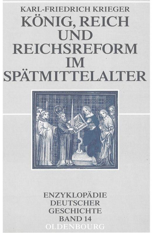 Cover-Bild König, Reich und Reichsreform im Spätmittelalter