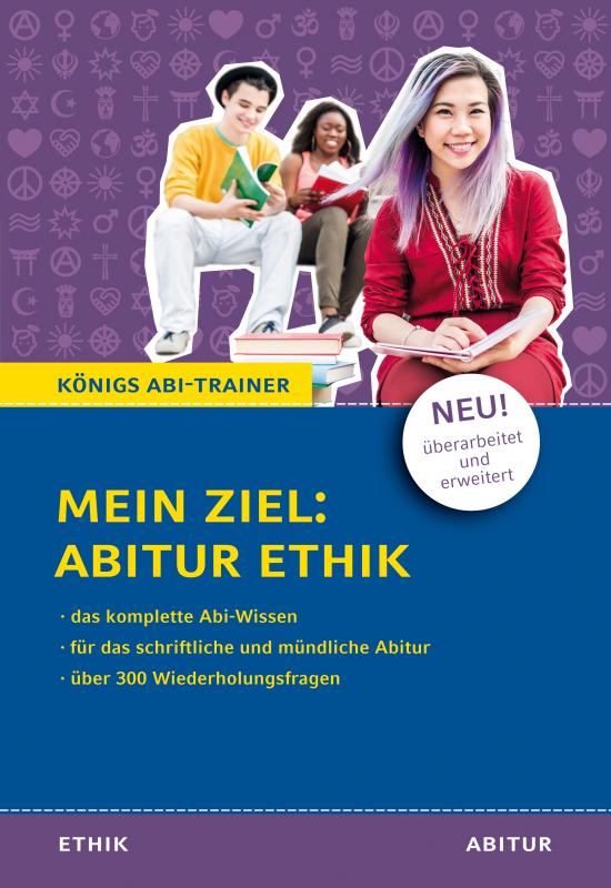 Cover-Bild Königs Abi-Trainer: Mein Ziel: Abitur Ethik (das komplette Abiwissen Ethik)