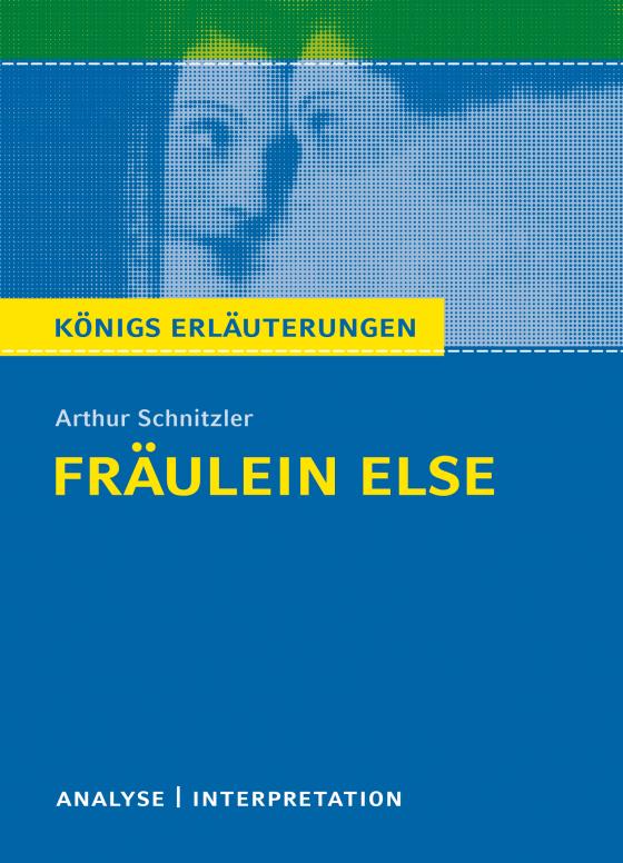 Cover-Bild Königs Erläuterungen: Fräulein Else von Arthur Schnitzler.