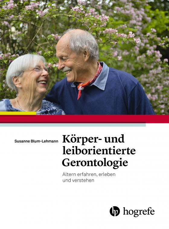 Cover-Bild Körper– und leiborientierte Gerontologie