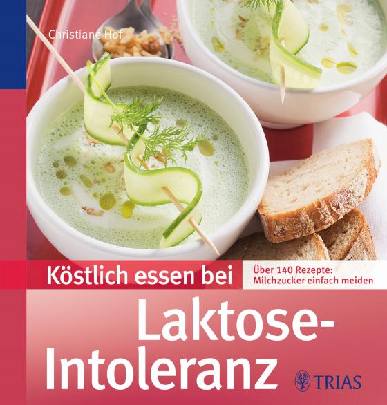 Cover-Bild Köstlich essen bei Laktose-Intoleranz