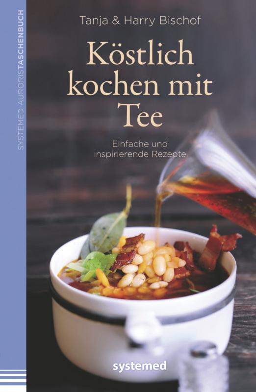 Cover-Bild Köstlich kochen mit Tee