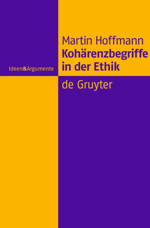 Cover-Bild Kohärenzbegriffe in der Ethik