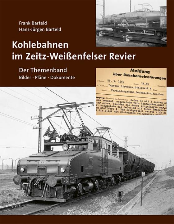 Cover-Bild Kohlebahnen im Zeitz-Weißenfelser Revier - Der Themenband