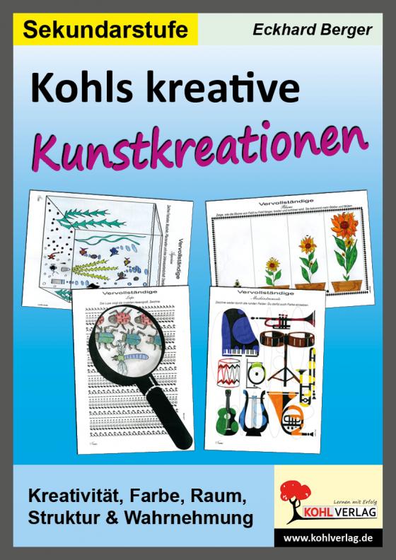 Cover-Bild Kohls kreative Kunstkreationen für das 5.-10. Schuljahr