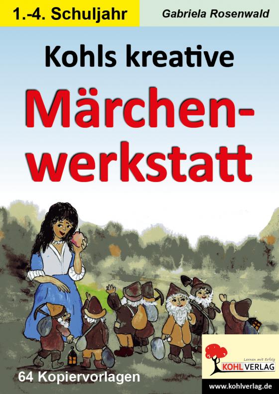 Cover-Bild Kohls kreative Märchenwerkstatt