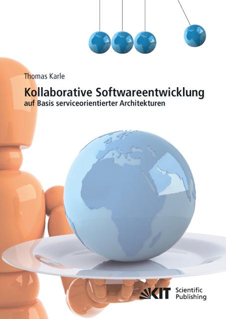 Cover-Bild Kollaborative Softwareentwicklung auf Basis serviceorientierter Architekturen
