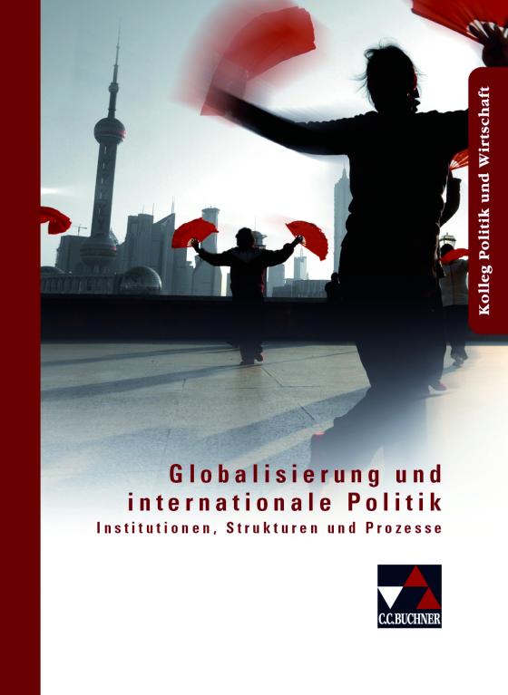 Cover-Bild Kolleg Politik und Wirtschaft / Globalisierung und internationale Politik