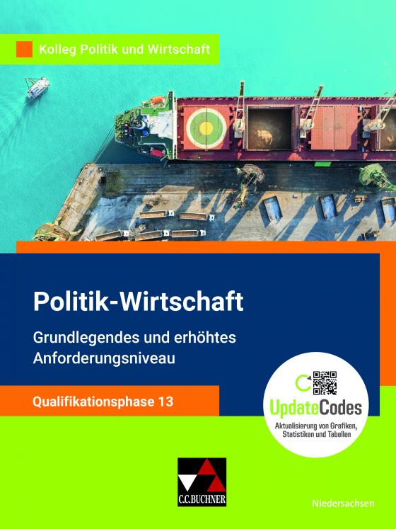 Cover-Bild Kolleg Politik und Wirtschaft – Niedersachsen - neu / Kolleg Politik u. Wirt. NI Qualiphase 13 - neu