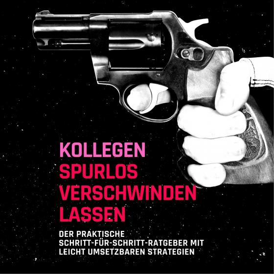 Cover-Bild Kollegen spurlos verschwinden lassen