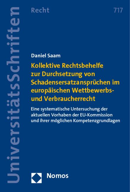 Cover-Bild Kollektive Rechtsbehelfe zur Durchsetzung von Schadensersatzansprüchen im europäischen Wettbewerbs- und Verbraucherrecht
