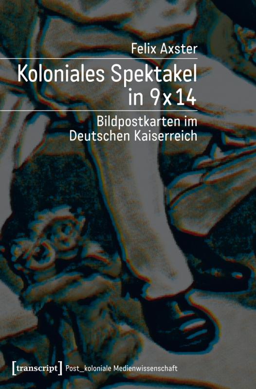 Cover-Bild Koloniales Spektakel in 9 x 14