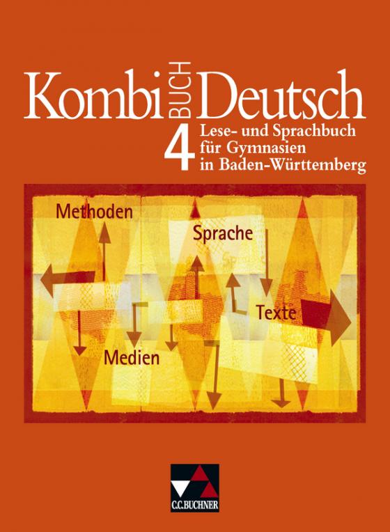 Cover-Bild Kombi-Buch Deutsch - Lese- und Sprachbuch für Gymnasien in Baden-Württemberg / Kombi-Buch Deutsch BW 4
